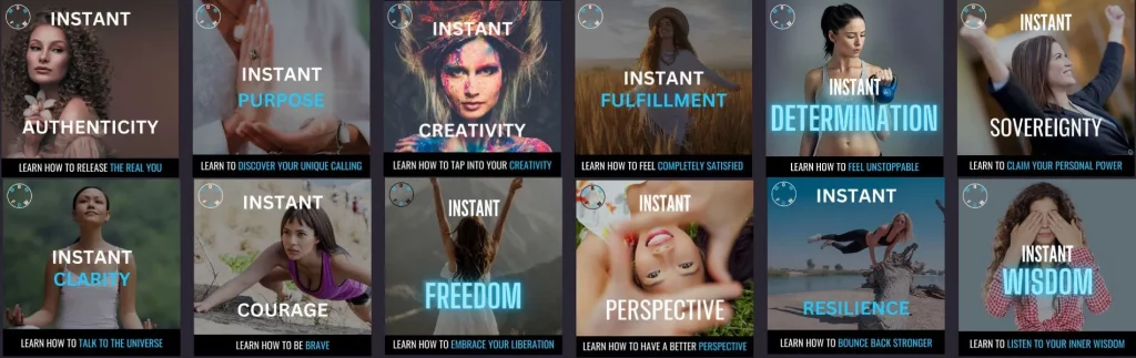 A grid of 12 promotional graphics with dark backgrounds, each featuring a person and self-improvement themes in white and cyan text. 1. "INSTANT AUTHENTICITY": person with curly hair and flowers, "LEARN HOW TO RELEASE THE REAL YOU." 2. "INSTANT PURPOSE": person meditating, "LEARN TO DISCOVER YOUR UNIQUE CALLING." 3. "INSTANT CREATIVITY": person with colorful paint on face, "LEARN HOW TO TAP INTO YOUR CREATIVITY." 4. "INSTANT FULFILLMENT": person in a field with arms raised, "LEARN HOW TO FEEL COMPLETELY SATISFIED." 5. "INSTANT DETERMINATION": person lifting a dumbbell, "LEARN HOW TO FEEL UNSTOPPABLE." 6. "INSTANT SOVEREIGNTY": person raising fists, "LEARN TO CLAIM YOUR PERSONAL POWER." 7. "INSTANT CLARITY": person meditating outdoors, "LEARN HOW TO TALK TO THE UNIVERSE." 8. "INSTANT COURAGE": person stretching outdoors, "LEARN HOW TO BE BRAVE." 9. "INSTANT FREEDOM": person on a beach with arms outstretched, "LEARN HOW TO EMBRACE YOUR LIBERATION." 10. "INSTANT PERSPECTIVE": person lying on a beach, "LEARN HOW TO HAVE A BETTER PERSPECTIVE." 11. "INSTANT RESILIENCE": person on a rocky beach, "LEARN HOW TO BOUNCE BACK STRONGER." 12. "INSTANT WISDOM": person covering eyes, "LEARN TO LISTEN TO YOUR INNER WISDOM." Each graphic has a circular logo in the top right corner.